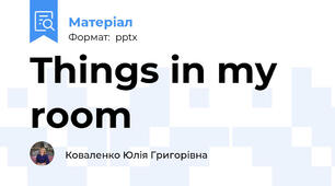 Things in my room