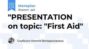 "PRESENTATION on topic: "First Aid"