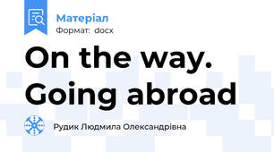 On the way. Going abroad