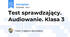 Test sprawdzający. Audiowanie. Klasa 3