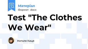 Test "The Clothes We Wear"