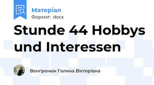 Stunde 44 Hobbys und Interessen