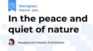 In the peace and quiet of nature
