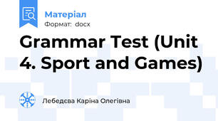 Grammar Test (Unit 4. Sport and Games)