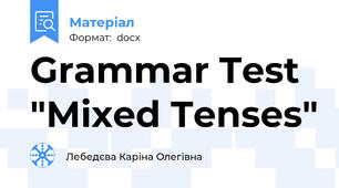 Grammar Test "Mixed Tenses"