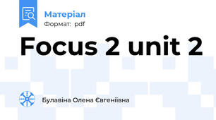 Focus 2 unit 2