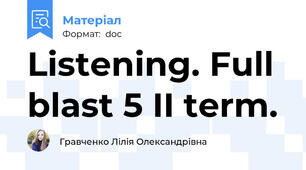 Listening. Full blast 5 II term.