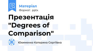 Презентація "Degrees of Comparison"
