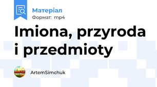 Imiona, przyroda i przedmioty