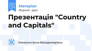 Презентація "Country and Capitals"