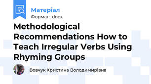Methodological Recommendations How to Teach Irregular Verbs Using Rhyming Groups