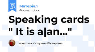 Speaking cards " It is a|an..."