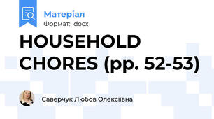 HOUSEHOLD CHORES (pp. 52-53)