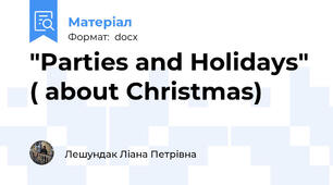 "Parties and Holidays" ( about Christmas)