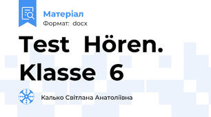Test  Hören. Klasse  6