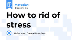 How to rid of stress