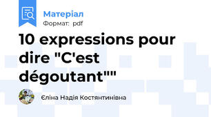 10 expressions pour dire "C'est dégoutant""