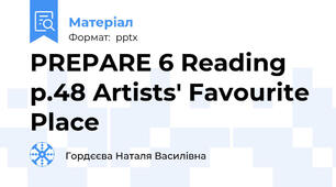 PREPARE 6 Reading p.48 Artists' Favourite Place