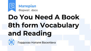 Do You Need A Book 8th form Vocabulary and Reading