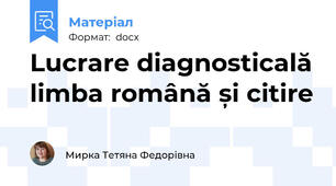 Lucrare diagnosticală limba română și citire