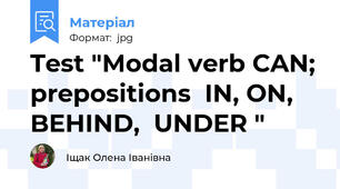 Test "Modal verb CAN; prepositions  IN, ON, BEHIND,  UNDER "