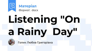Listening "On a Rainy  Day"