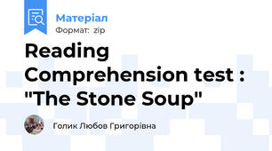 Reading Comprehension test : "The Stone Soup"