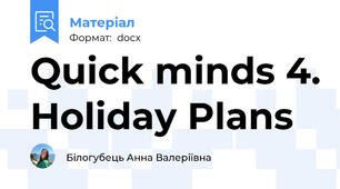 Quick minds 4. Holiday Plans