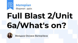 Full Blast 2/Unit 6a/What's on?