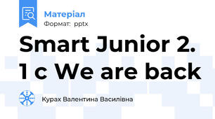 Smart Junior 2. 1 c We are back