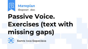 Passive Voice. Exercises (text with missing gaps)