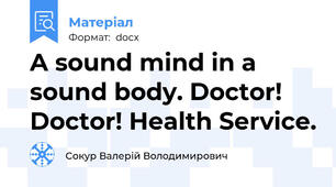 A sound mind in a sound body. Doctor! Doctor! Health Service.