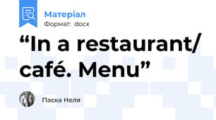 “In a restaurant/ café. Menu”