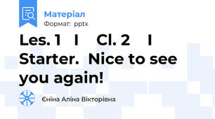 Les. 1   I    Cl. 2    I     Starter.  Nice to see you again!