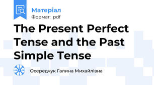 The Present Perfect Tense and the Past Simple Tense