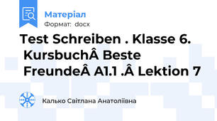 Теst Schreiben . Klasse 6. Kursbuch Beste Freunde A1.1 . Lektion 7