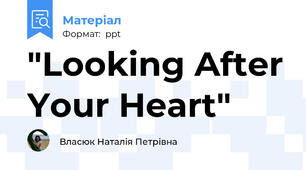 "Looking After Your Heart"