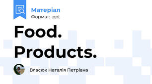 Food. Products.