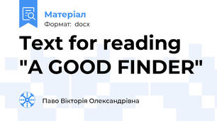 Text for reading "A GOOD FINDER"