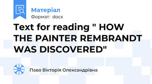 Text for reading " HOW THE PAINTER REMBRANDT WAS DISCOVERED"