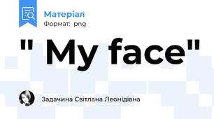" My face"