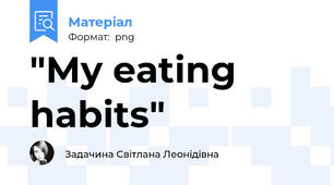 "My eating habits"