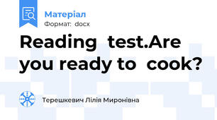 Reading  test.Are you ready to  cook?