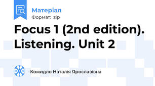 Focus 1 (2nd edition). Listening. Unit 2