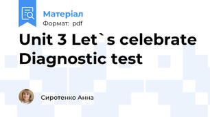 Unit 3 Let`s celebrate Diagnostic test