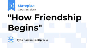 "How Friendship Begins"