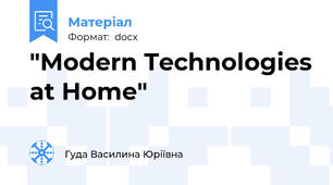 "Modern Technologies at Home"