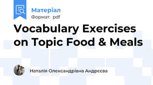 Vocabulary Exercises on Topic Food & Meals