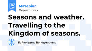 Seasons and weather. Travelling to the Kingdom of seasons.