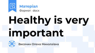 Healthy is very important